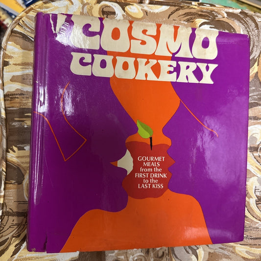 Cosmo Cookery Gourmet Meals from the First Drink to the Last Kiss 1971