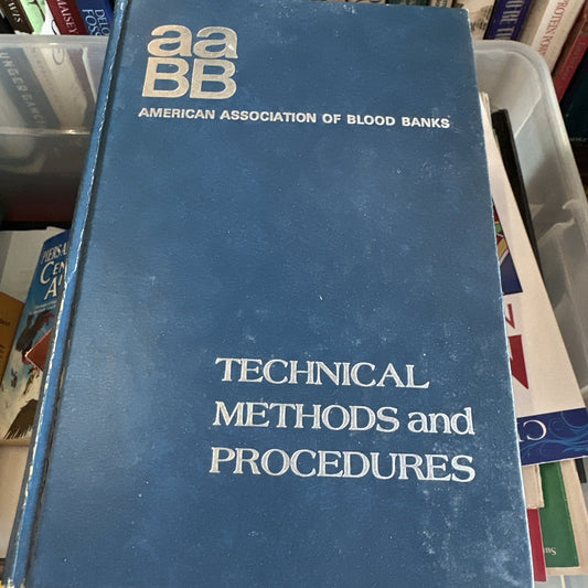 Technical Methods and Procedures of the American Association of Blood Banks.