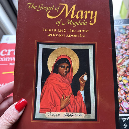 The Gospel of Mary of Magdala: Jesus and the First Woman Apostle New
