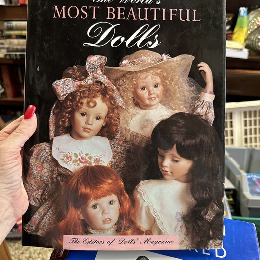 The World's Most Beautiful Dolls Book 1994 - By Joan Pursley & Karen Bischoff