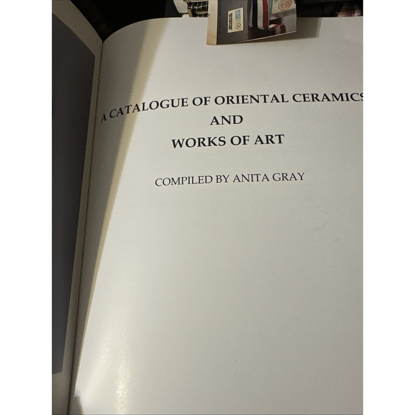 A Catalogue of Oriental Ceramics and Works of Art - 1996 Anita Gray