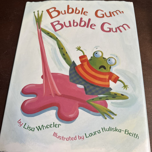 Bubble Gum, Bubble Gum by Wheeler, Lisa Hardcover 9780316988940