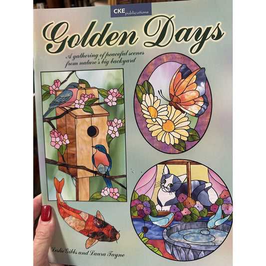 Golden Days Stained Glass Pattern Book by Leslie Gibbs & Laura Payne