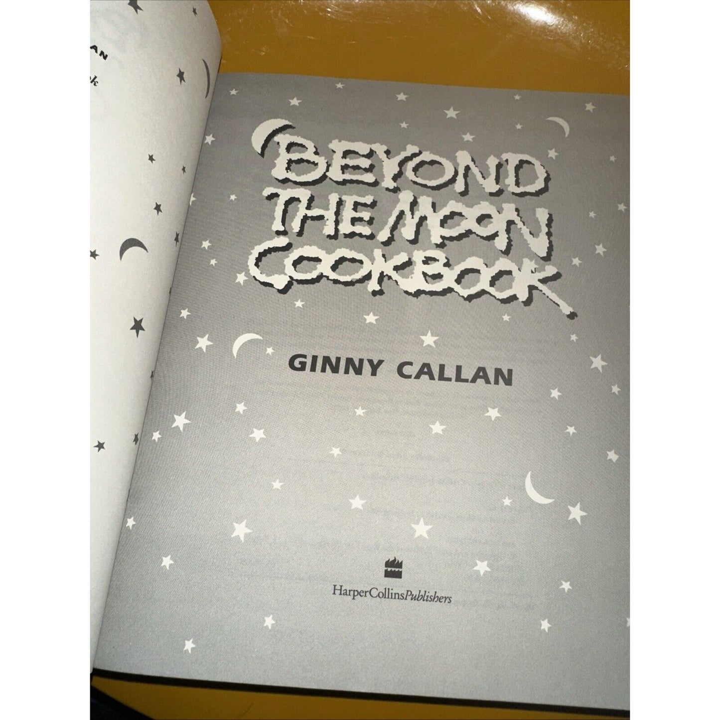 Beyond the Moon Cookbook by Callan, Ginny Book