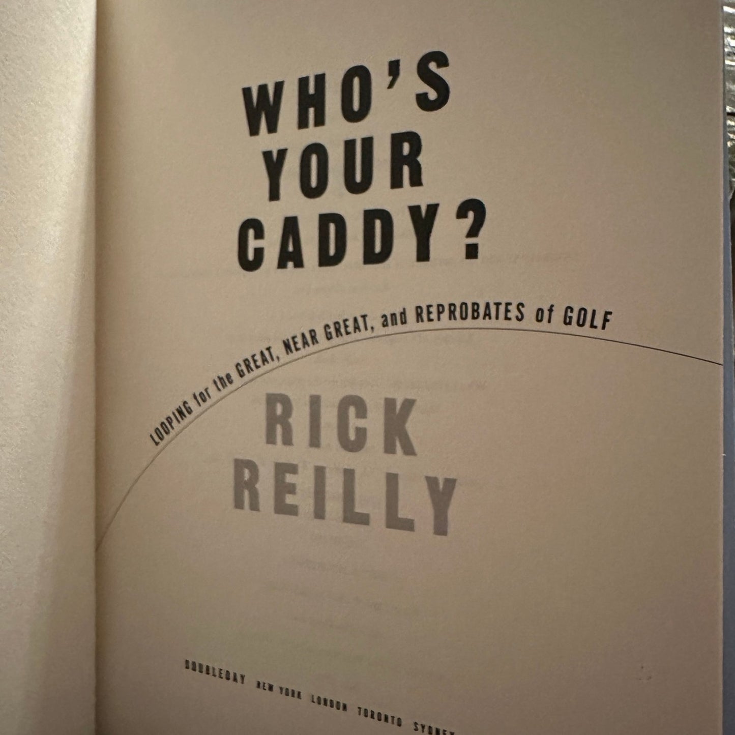 2003 WHO'S YOUR CADDY? Great Reprobates of Golf Rick Reilly hardcover