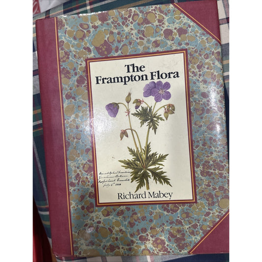 The Frampton Flora / RICHARD MABEY - 1985 Hardcover Book