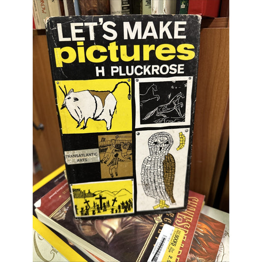 Let's Make Pictures H. Pluckrose Vintage Hardcover 1965