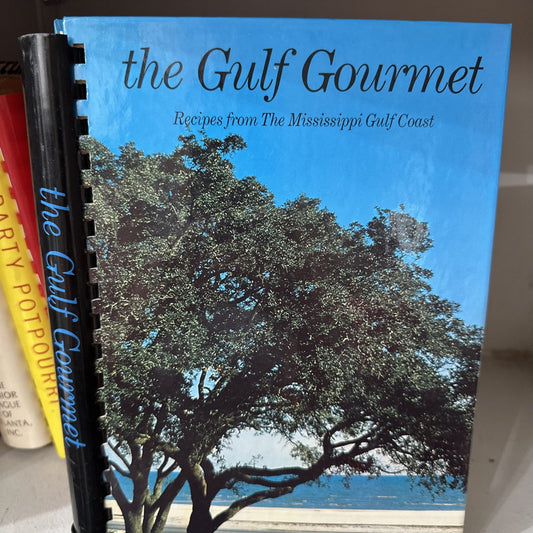 The Gulf Gourmet Recipes From The Mississippi Coast