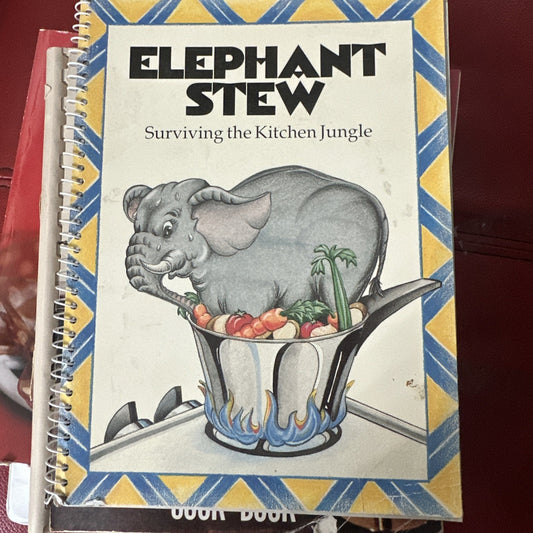 1989 Vintage First Edition Elephant Stew Surviving The Kitchen Jungle Cookbook