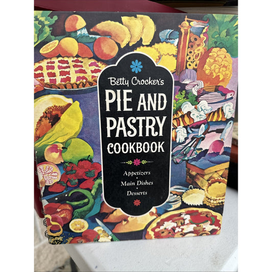 Betty Crocker's Pie and Pastry Cookbook Party Potluck Recipes 1st Ed 1968