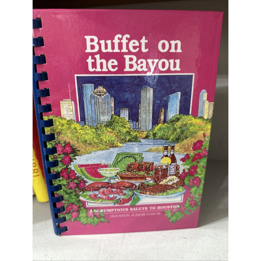 Buffet on The Bayou - Houston Junior Forum Cookbook 1993 First Printing