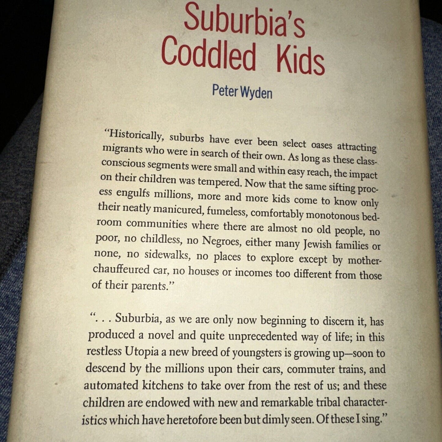 Suburbia's Coddled Kids Peter Wyden 1962 Book Club Edition Doubleday Hardcover