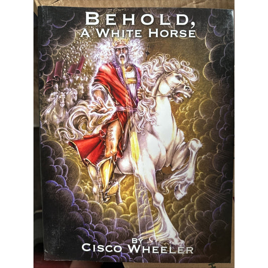 Behold a White Horse, Paperback by Wheeler, Cisco, Spiritual.