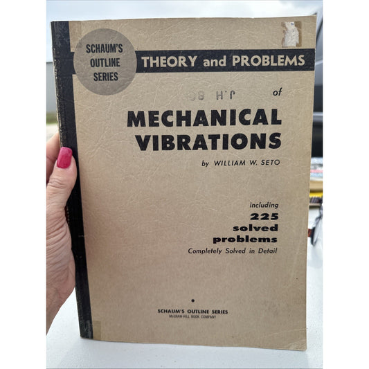 Schaum's Outline Ser: Theory & Problems Mechanical Vibrations by William Seto SC