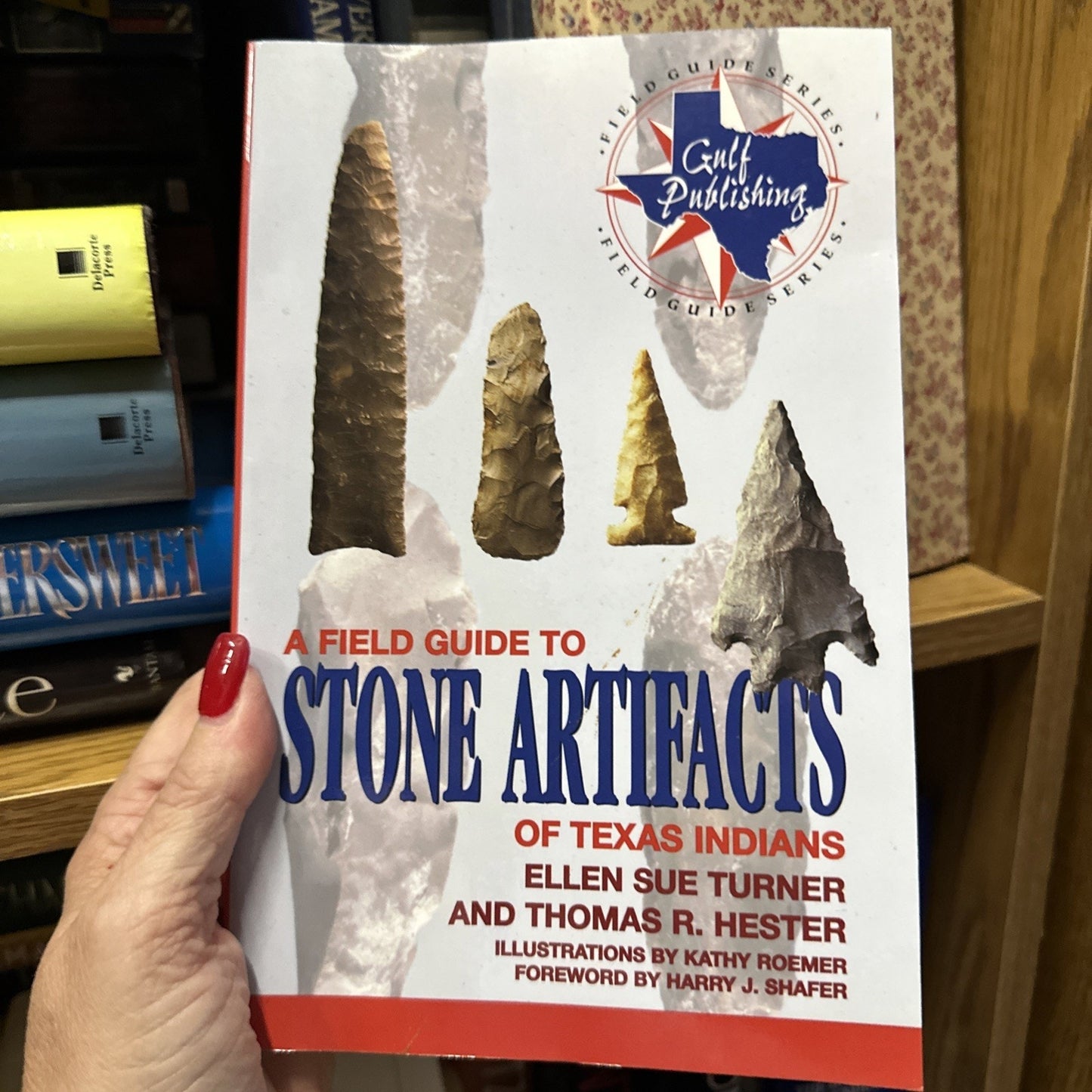 A Field Guide to Stone Artifacts of Texas Indians [Gulf Publishing Field Guide S