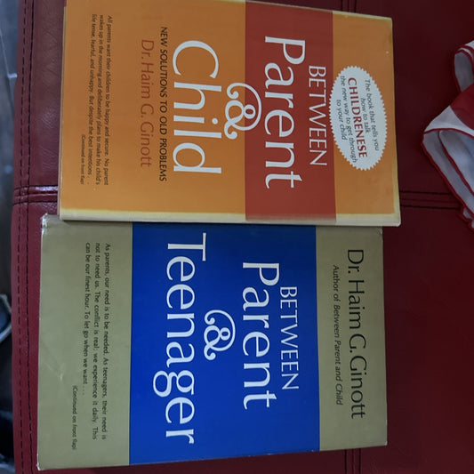 2 Books Between Parent and Teenager, Between and child by Dr. Haim G. Ginott