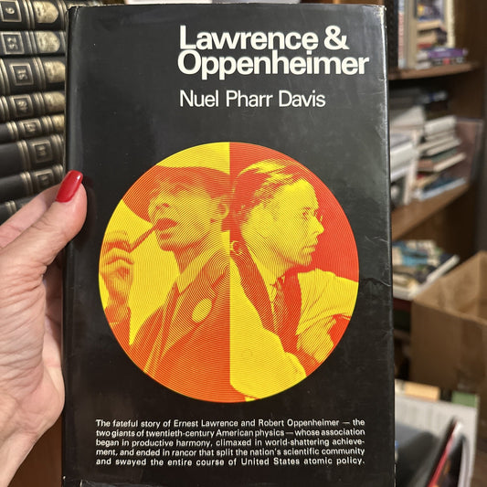 Lawrence and Oppenheimer by Noel Pharr Davis Hardcover First edition First Print