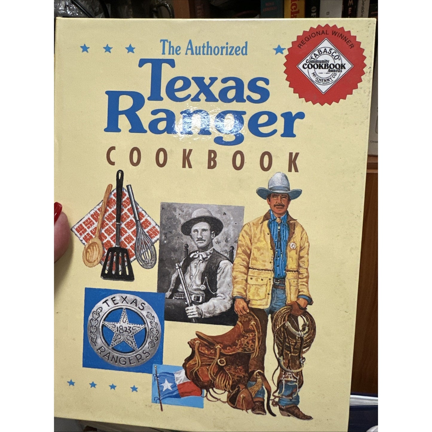The Authorized Texas Ranger Cookbook By John Harris