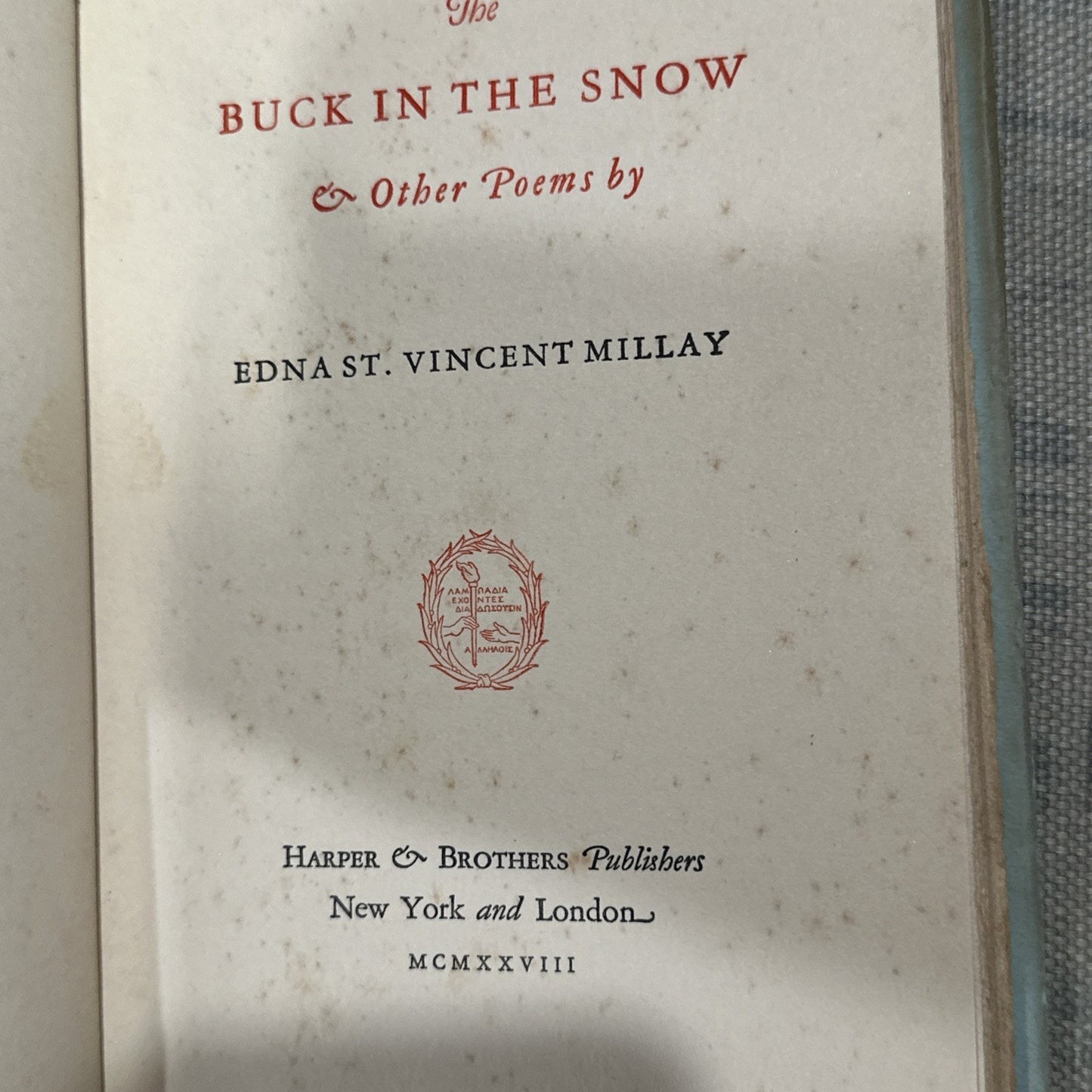 1st Edition THE BUCK IN THE SNOW & Other Poems by Edna St Vincent Millay [1928]