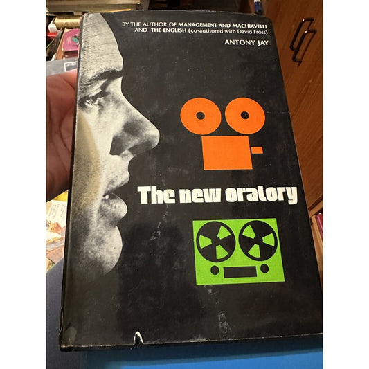 The New Oratory by Antony Jay (1971, Hardcover)