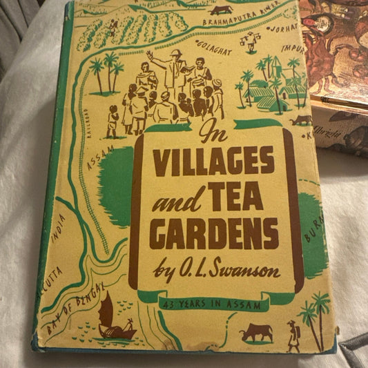 In Villages and Tea Gardens by O.L. Swanson signed