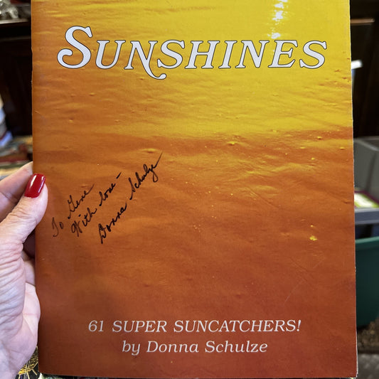 Sunshines 61 Super Suncatchers! - Donna Schulze Signed Copy