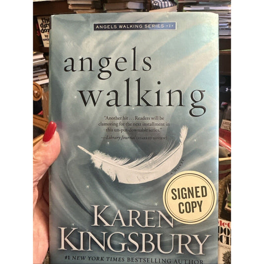 Angels Walking (Book 1) (signed) by Karen Kingsbury (HC, 2014)
