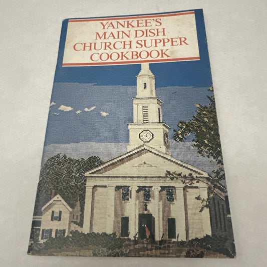 Yankee Main Dish Church Supper Cookbook Vintage Book 1980 By Yankee Books