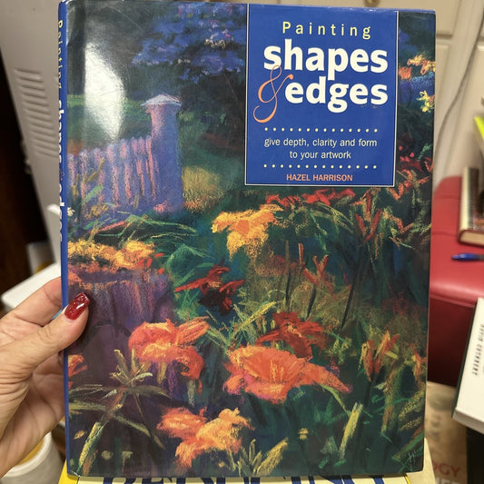 Painting Shapes and Edges: Bring Sharper Subjects... by Hazel Harrison