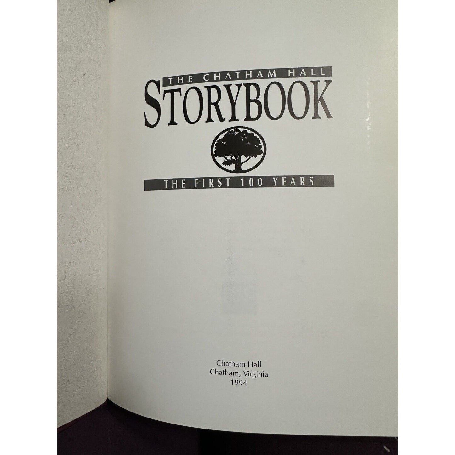 The Chatham Hall Storybook: The First 100 Years [hardcover] Labouchere, Albert E