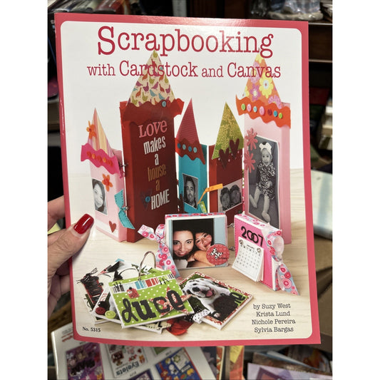 Scrapbooking with Cardstock & Canvas by Suzy West (English) Paperback Book