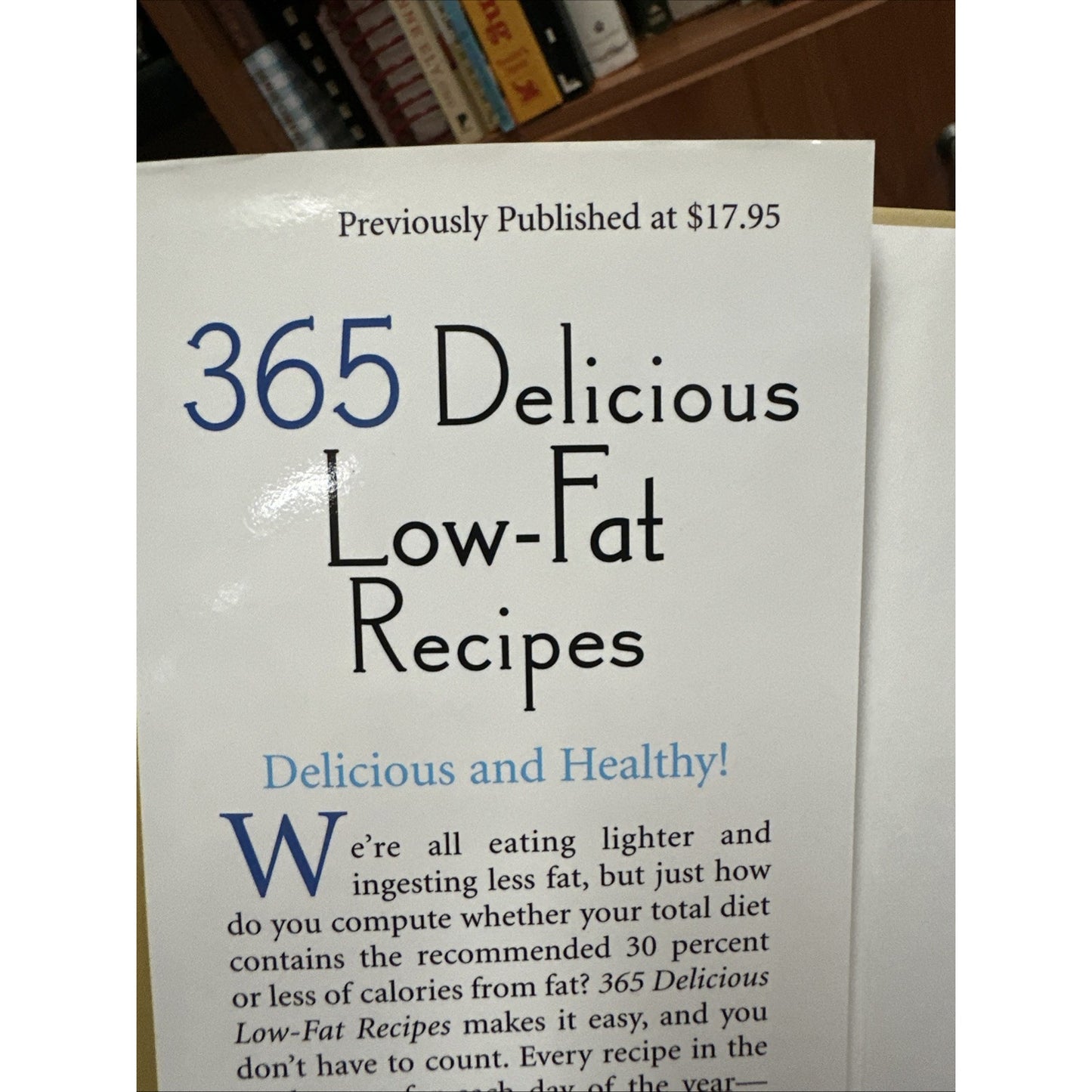 365 Delicious Low-Fat Recipes - Hardcover -