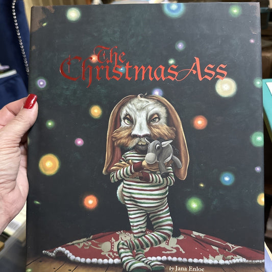 The Christmas Ass by Jana Enloe (2020, Hardcover) excellent condition