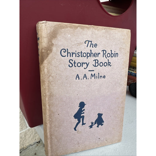 The Christopher Robin Story Book by A. A. Milne. Hardcover 1957