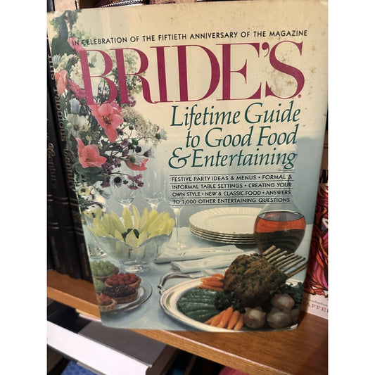 BRIDE’S Lifetime Guide to Good Food & Entertaining. 1984