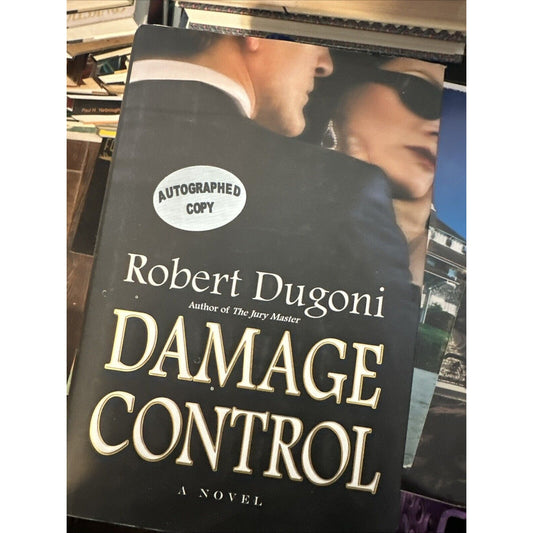 1st, signed by author, Damage Control by Robert Dugoni (2007) hardback
