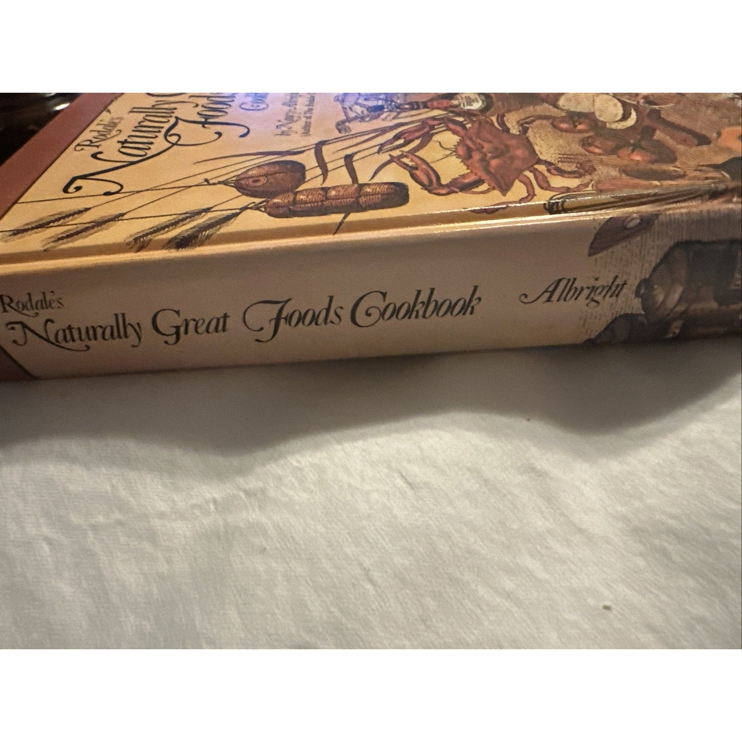 Rodale's Naturally Great Foods Cookbook By Nancy Albright 1977 Hardcover