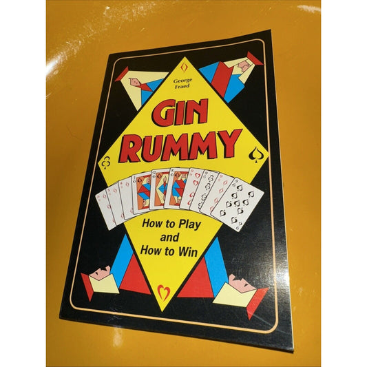 Gin Rummy: How to Play and How to Win by George Fraed