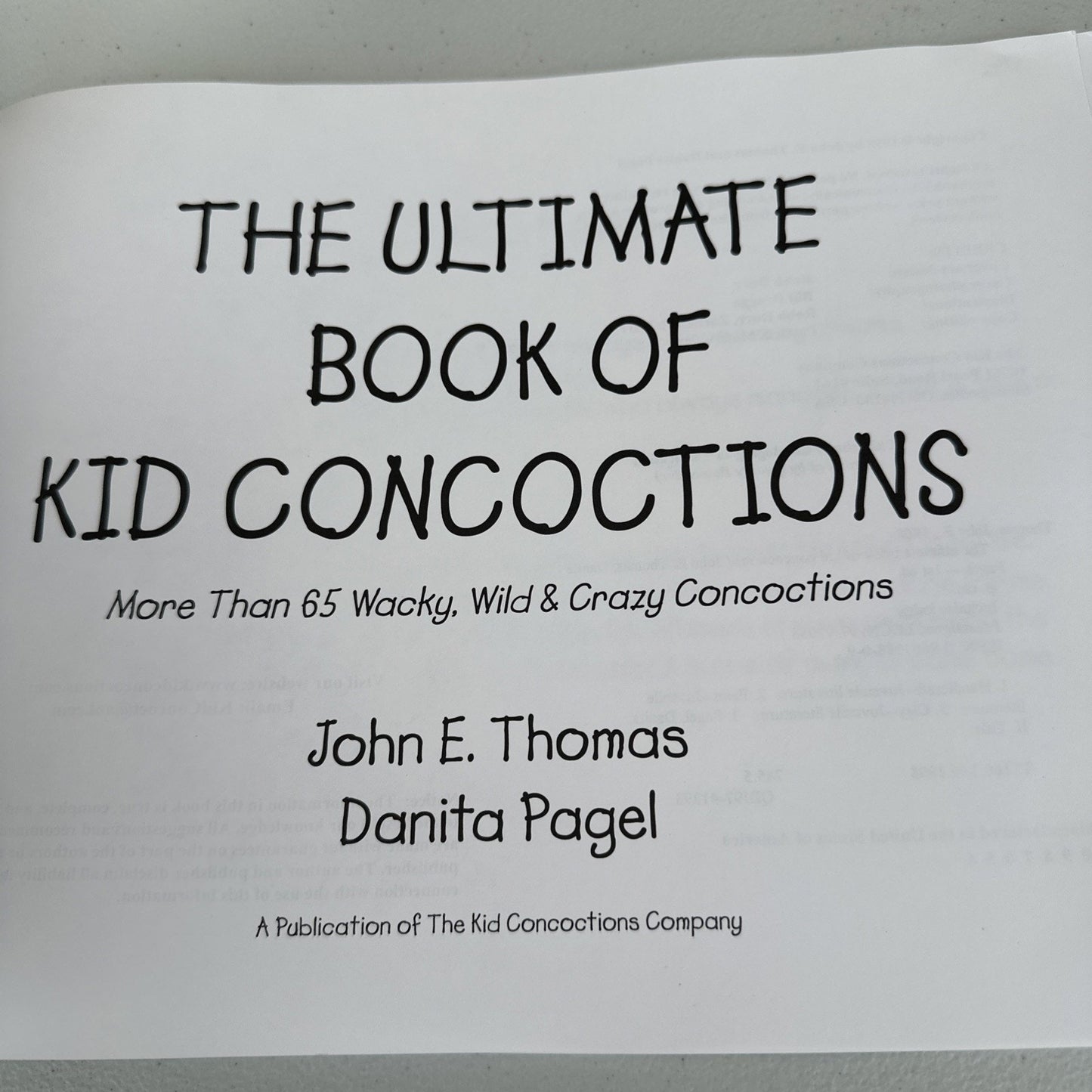 The Ultimate Book of Kid Concoctions: More Than 65 Wacky, Wild & Crazy by Thomas