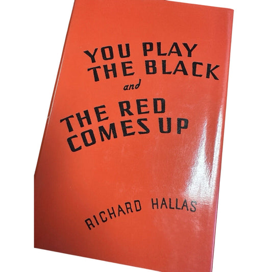 You Play The Black and Red Comes Up Richard Hallas