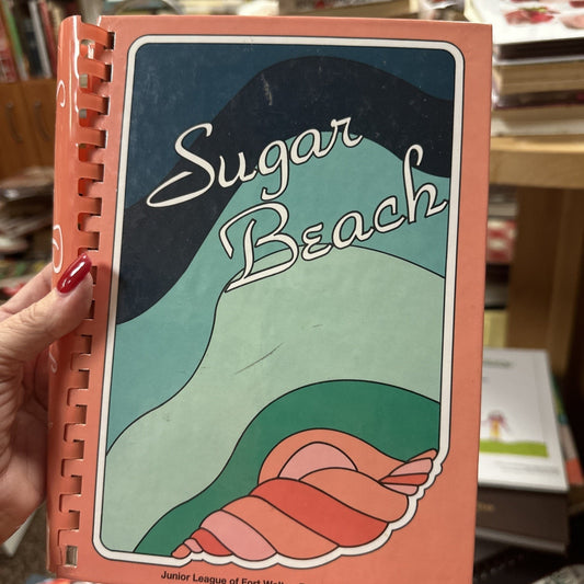Sugar Beach Cookbook Hardcover Book from Junior League Of Fort Walton Beach 1984
