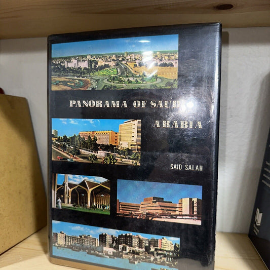 Panorama Of Saudi Arabia Said Salah Signed Book-Souvenir Ed, 1975-1,000 Copies