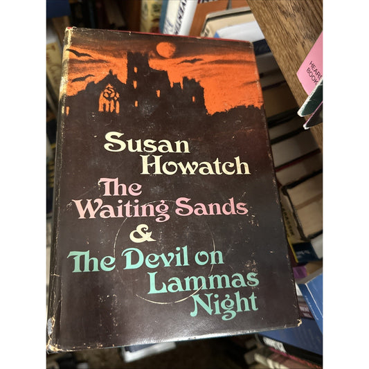 The Waiting Sands & The Devil on Lammas Night by Susan Howatch (Hardcover w/DJ)