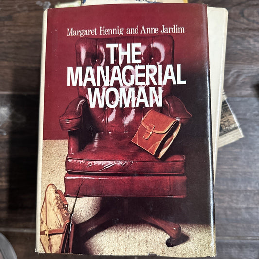The Managerial Woman hc Margaret Hennig,Anne Jardim 1977 Anchor Press