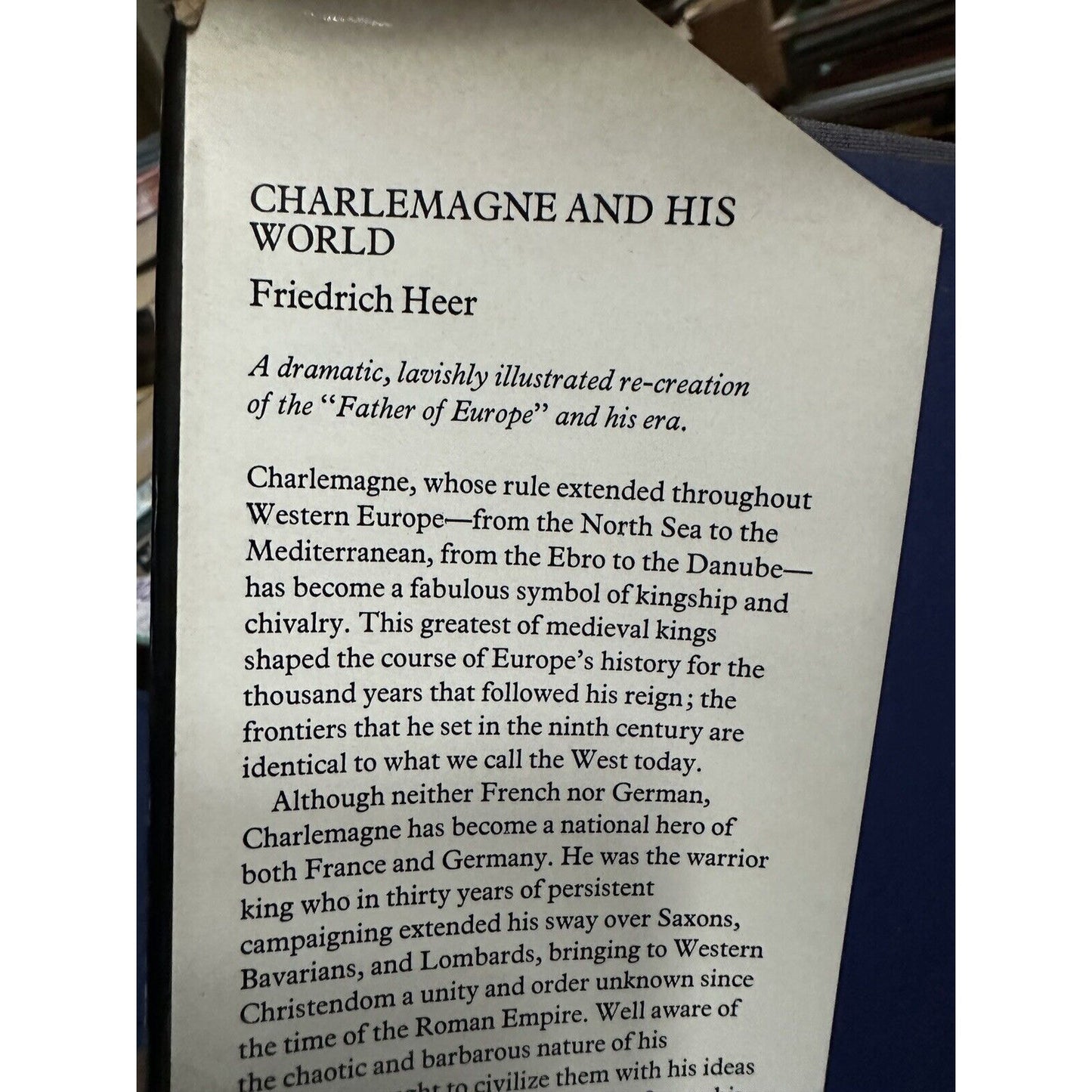 CHARLEMAGNE AND HIS WORLD by Friedrich Heer 1975 HC 1st Amer. Ed.