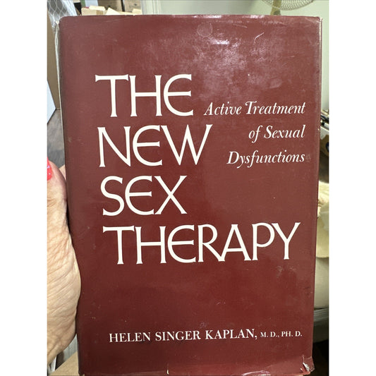 The New Sex Therapy by Helen Kaplan 1974 Hardcover
