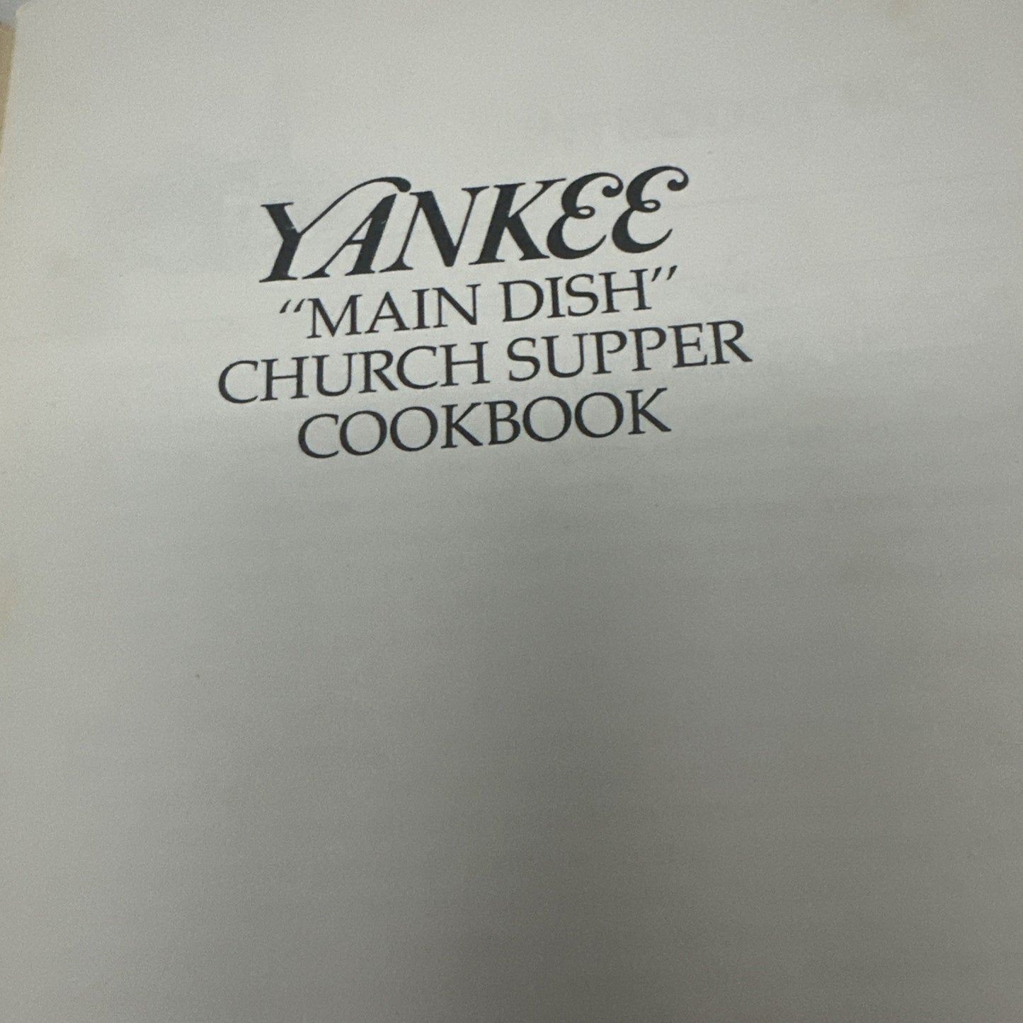Yankee Main Dish Church Supper Cookbook Vintage Book 1980 By Yankee Books