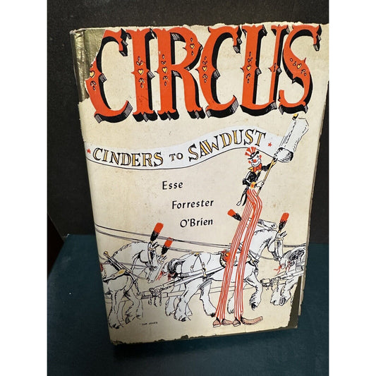 1959 Vintage Circus Book "Circus: Cinders to Sawdust" Illustrated, Dust Jacket