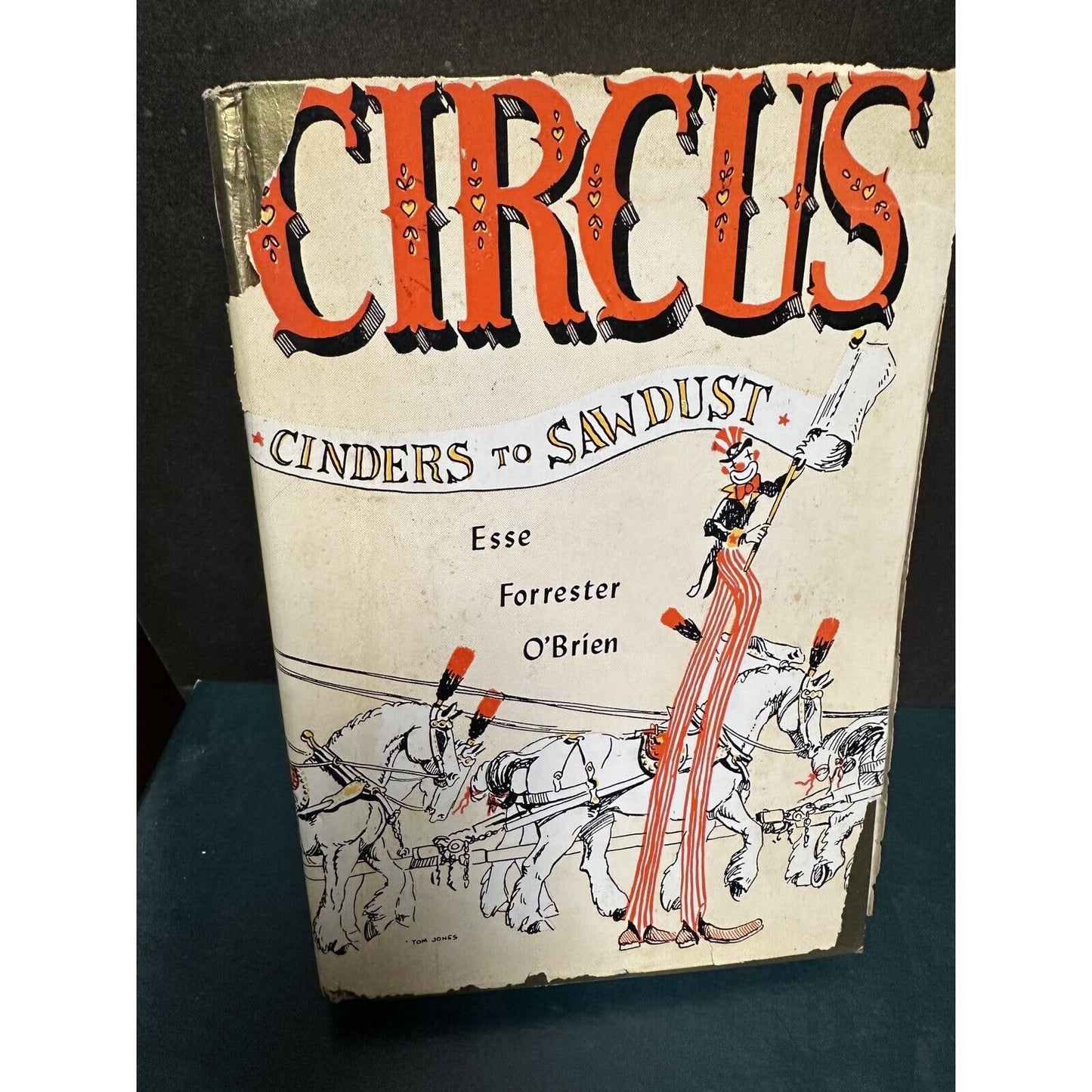 1959 Vintage Circus Book "Circus: Cinders to Sawdust" Illustrated, Dust Jacket