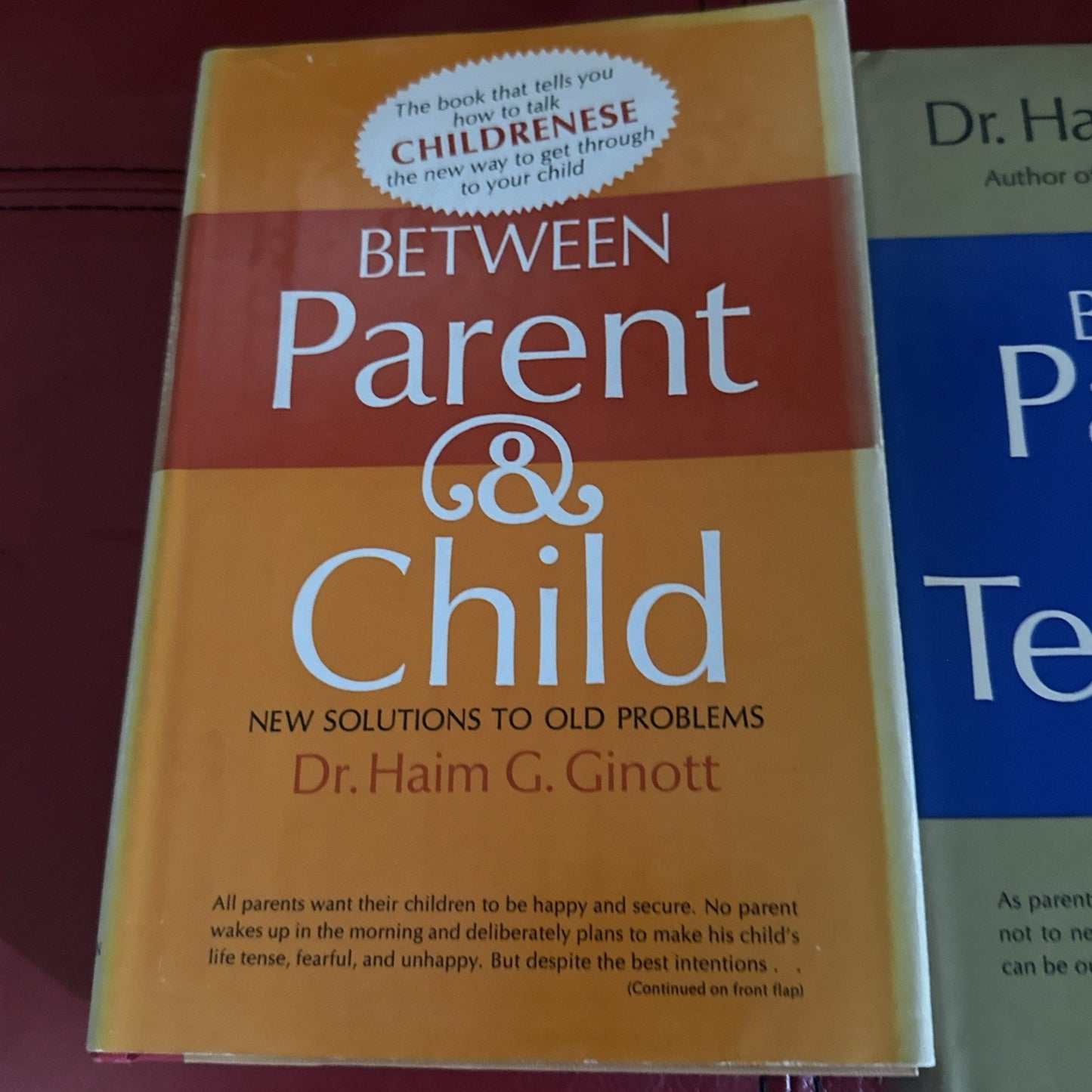 2 Books Between Parent and Teenager, Between and child by Dr. Haim G. Ginott